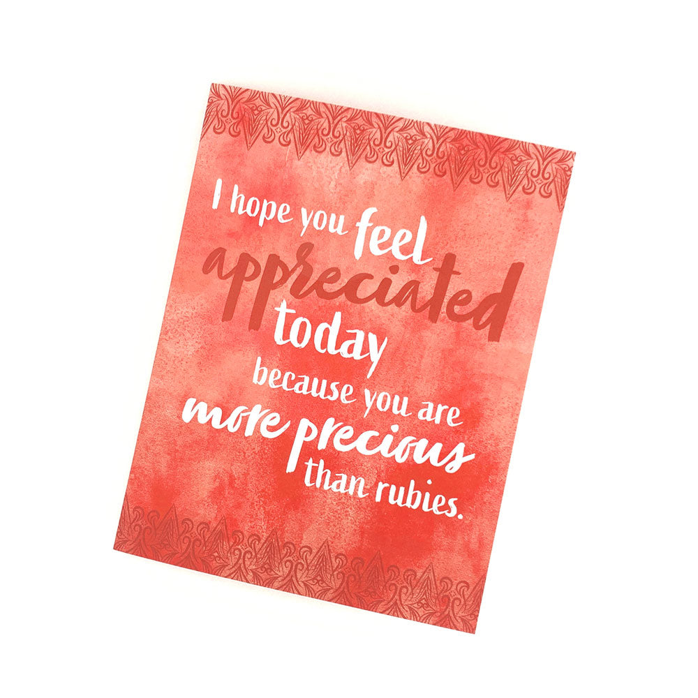 I hope you feel appreciated today, because you are more precious than rubies. Watercolor Everyday Greeting Cards for Christian Women.
