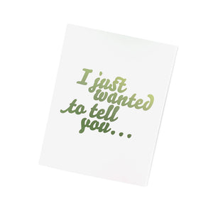I just wanted to tell you... (green). Everyday Greeting Cards for Christian Women.