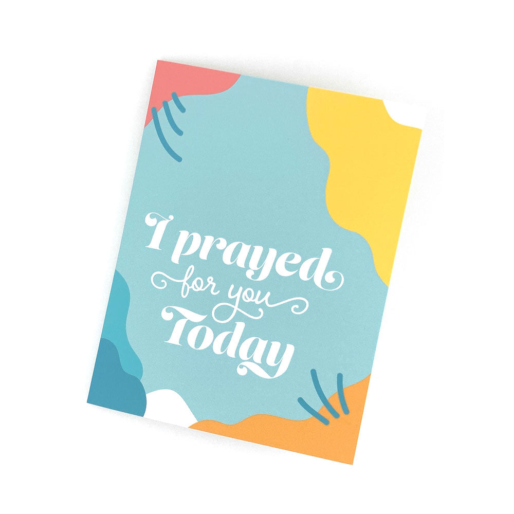 I Prayed for You Today. Everyday Greeting Cards for Christian Women.
