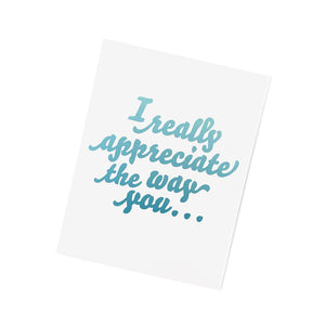 I really appreciate the way you... (blue). Everyday Greeting Cards for Christian Women.