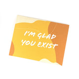 I'm Glad You Exist. Yellow. Everyday Greeting Cards for Christian Women.
